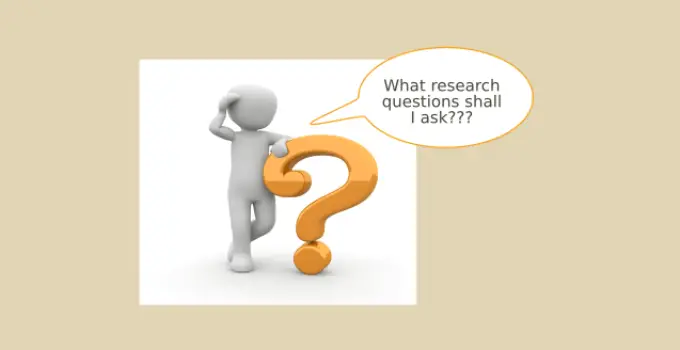 Asking Questions in Research: Its Importance